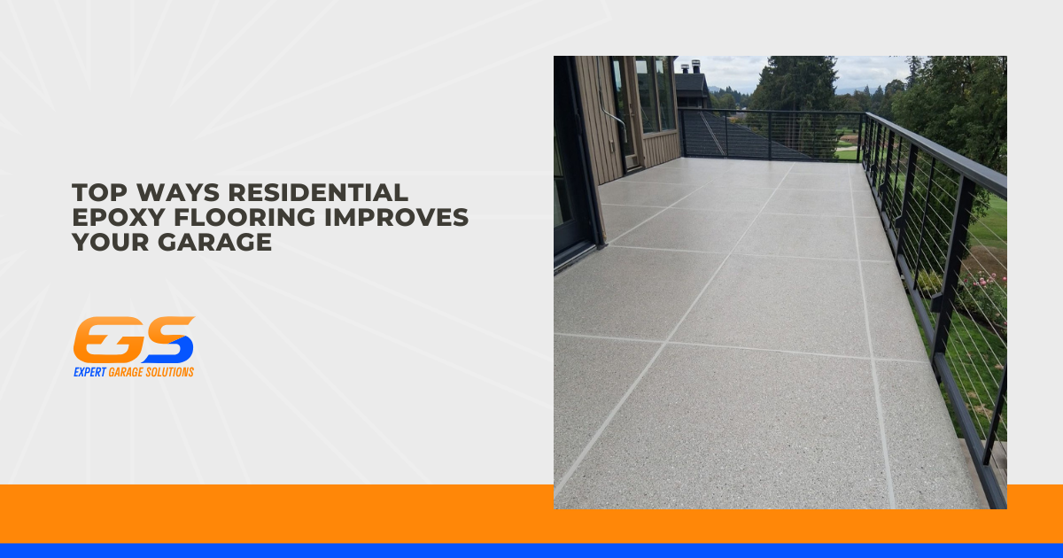 Top Ways Residential Epoxy Flooring Improves Your Garage