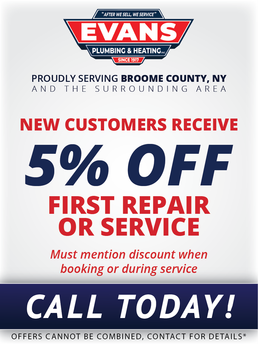 Evans Plumbing & Heating advertisement offering 5% off for new customers in Broome County, NY. Call today for details.