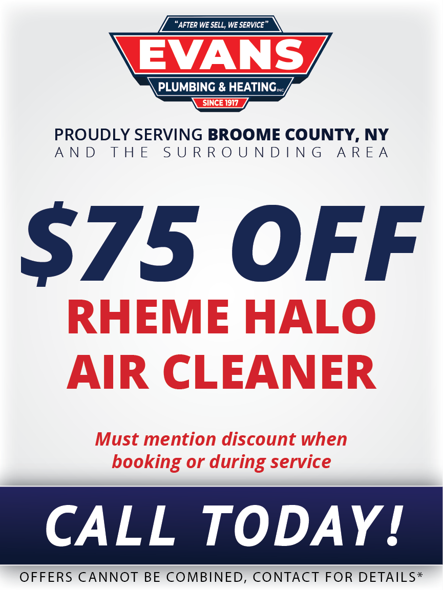 Promotional flyer for Evans Plumbing & Heating offering $75 off a Rhem Halo air cleaner in Broome County, NY. Call today.
