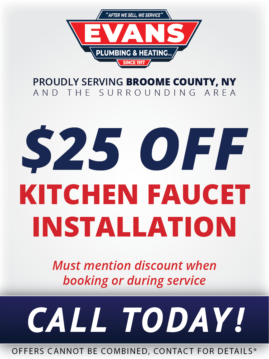 Coupon for $25 off kitchen faucet installation from Evans Plumbing & Heating, serving Broome County, NY.