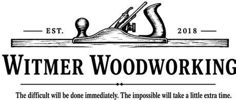 Witmer Woodworking logo with hand plane, EST. 2018, and motto: “The difficult will be done immediately...”
