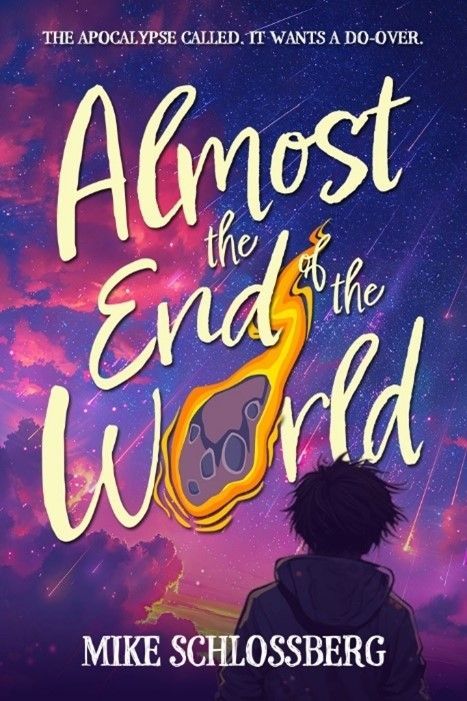 Book cover for Almost the End of the World by Mike Schlossberg, with a purple sky and comet-like streak.