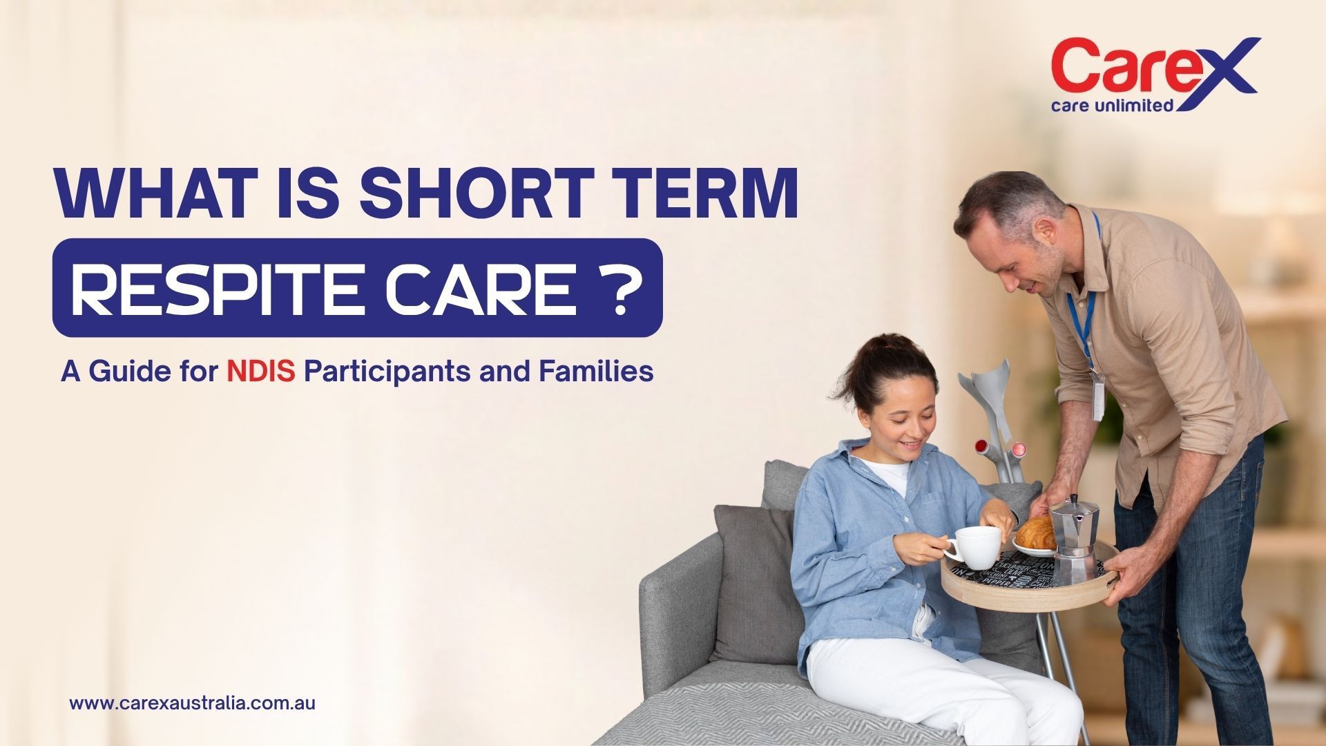 CareX brochure cover: “What is Short Term Respite Care?” with caregiver helping a seated person on a couch