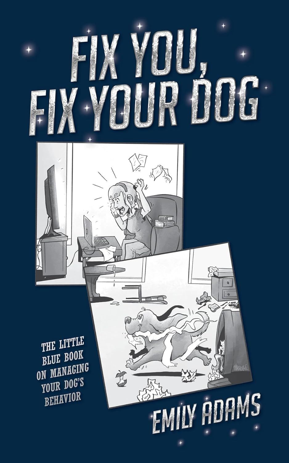 Book cover with blue background, title “Fix You, Fix Your Dog,” and two black-and-white dog illustrations.