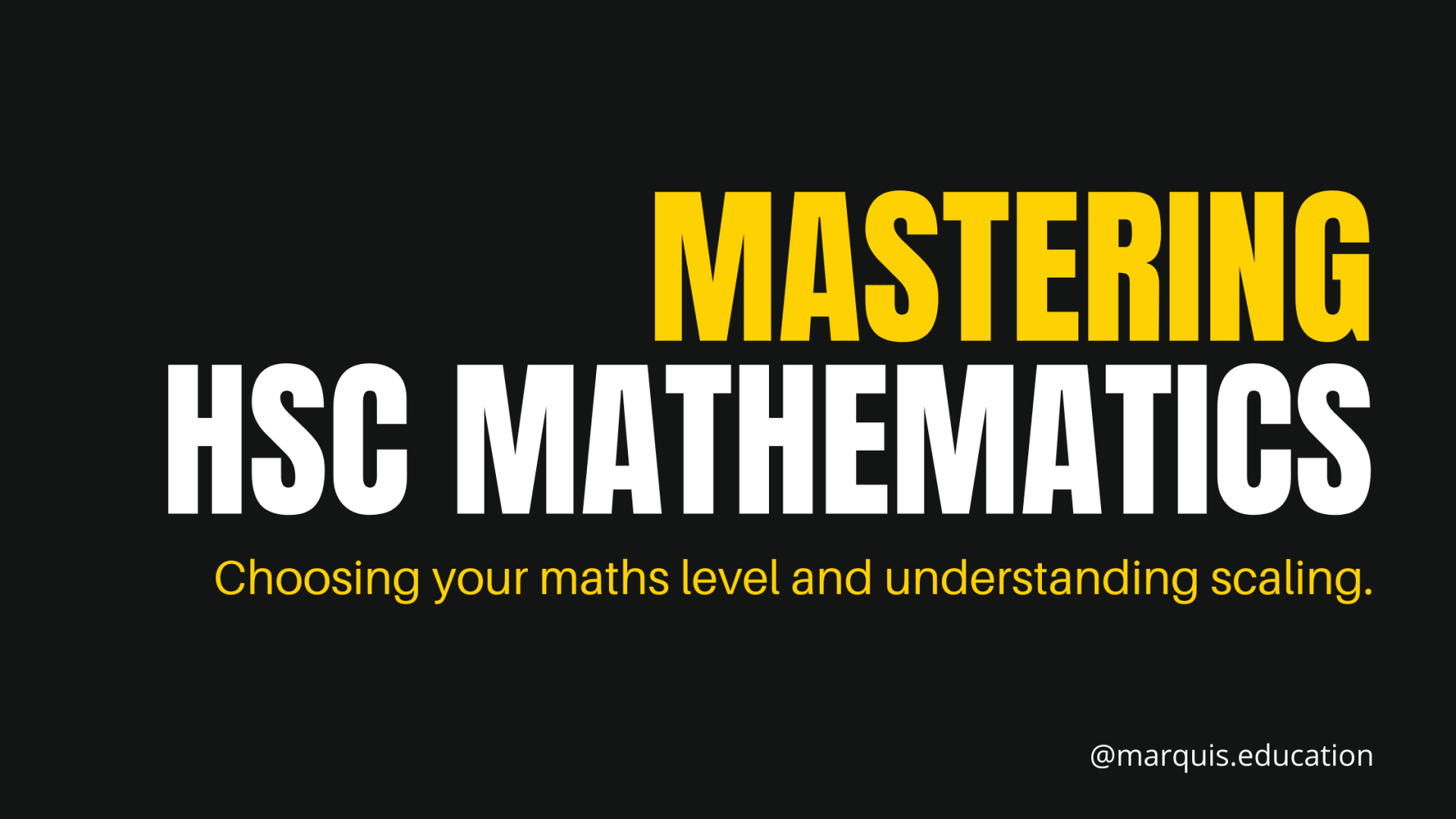 Title slide reading “MASTERING HSC MATHEMATICS” with yellow subtitle on black background.