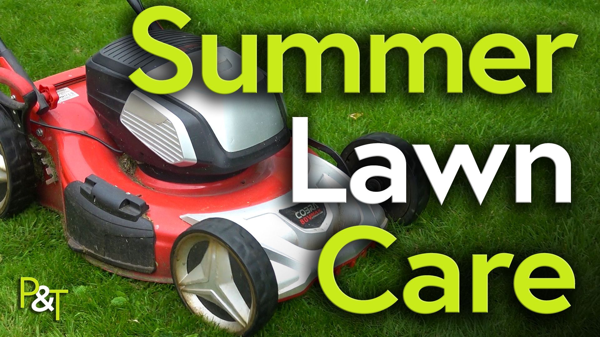 A red, black and silver battery powered Cobra lawn mower sits in some lush grass. The text Summer Lawn Care in green and white large letters over the top of the image.