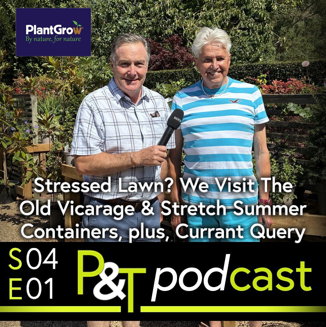 Martin Fish in a short sleeved check shirt stands on the left facing the camera - he holds a black stick microphone towards the mouth of  Alan Gray on the right of the image facing the camera wearing a blue and white striped t shirt. They are both standing in a lush green garden. There is the text of the title of the podcast in white and the episode details and PT logo in green on a black background at the bottom of the image.