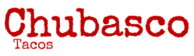 Red “Chubasco” logo with smaller “Tacos” text below it.