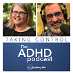 A man and a woman are talking into a microphone on the taking control adhd podcast.