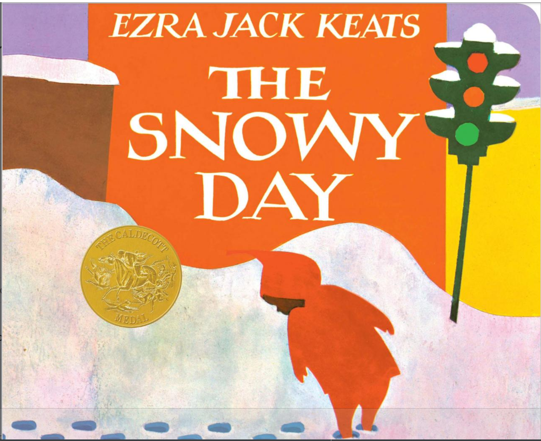 A book called the snowy day by ezra jack keats