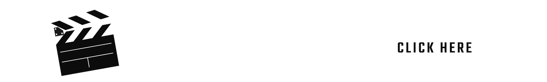 Black clapperboard icon with “CLICK HERE” text on a white background