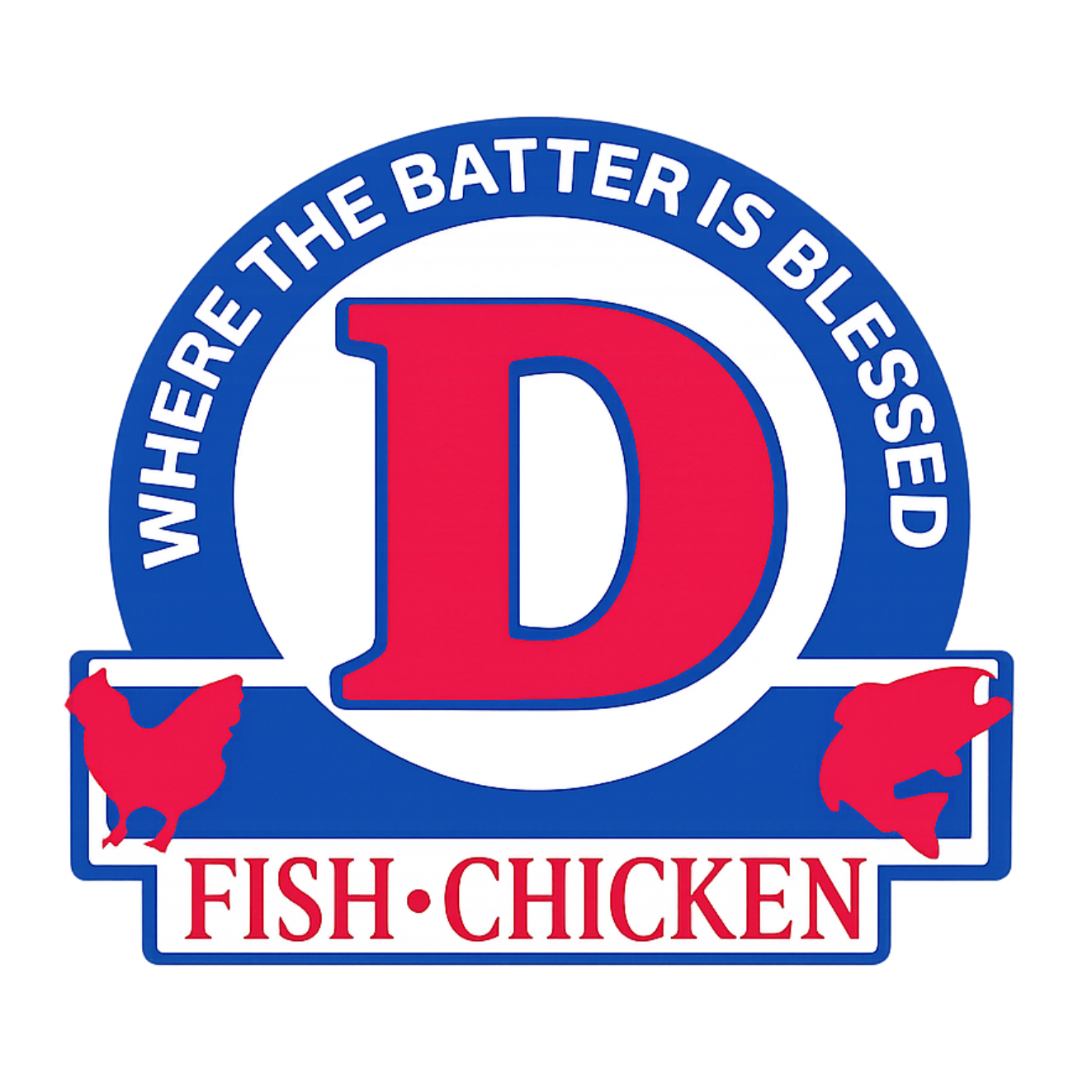 Logo for Fish Chicken: blue-and-red badge with “WHERE THE BATTER IS BLESSED” and a large red D.
