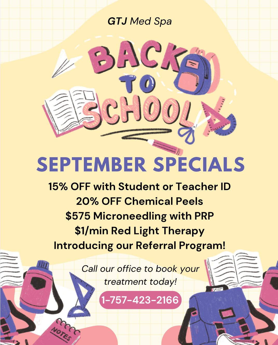 Back-to-school spa specials: 15% off with ID, 20% off chemical peels, microneedling, and red light therapy at GTJ Med Spa.