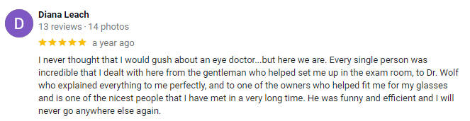 Review of an eye doctor by Diana Leach. She is very happy with their service.