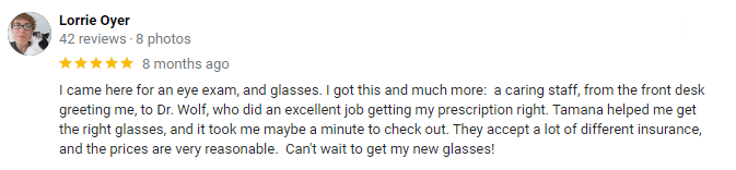 Review from Lorrie Dyer. The text says they came for an eye exam and glasses and received a caring staff.