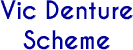 Vic Denture Scheme Vic Denture Scheme