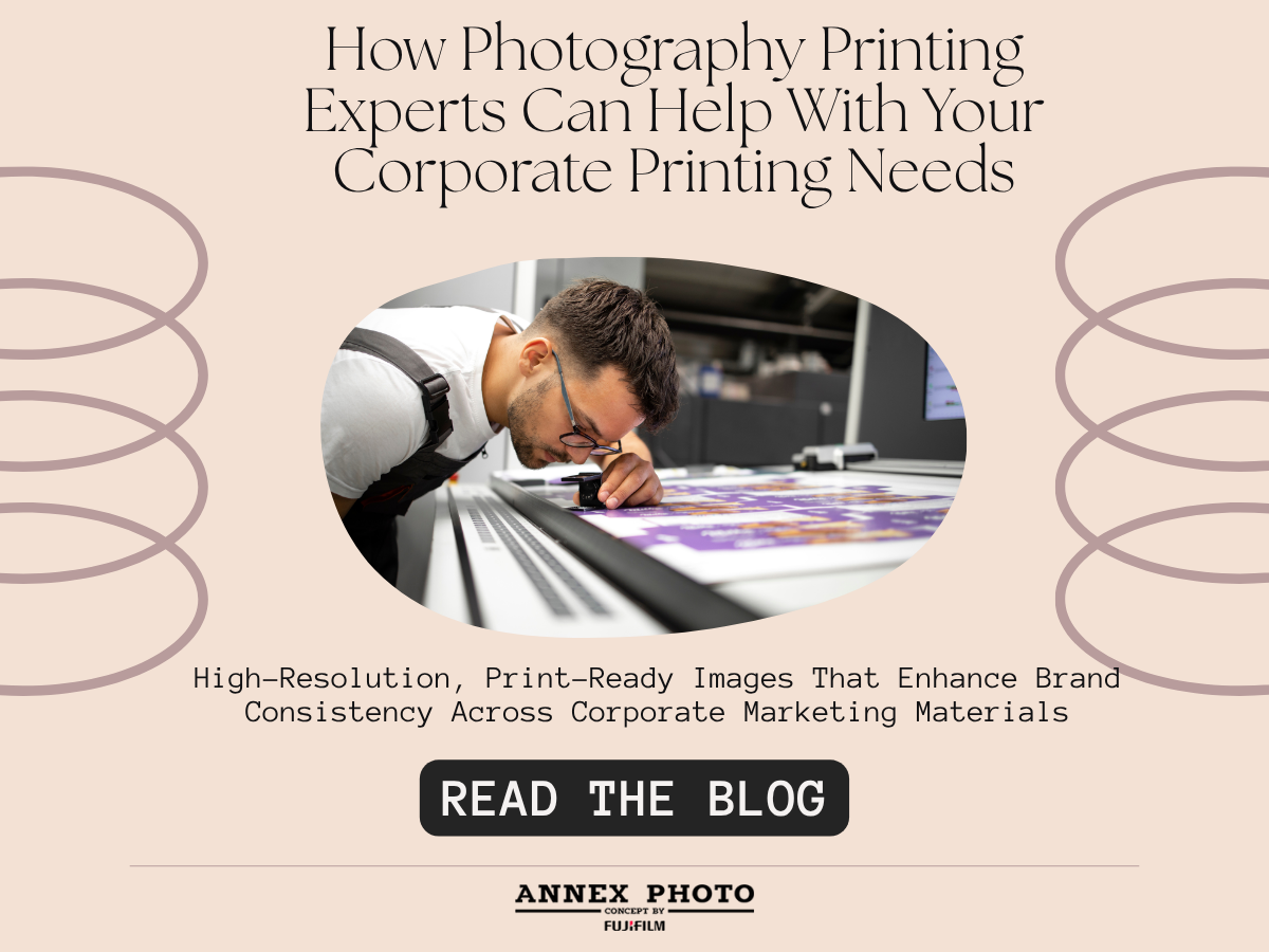 How Photography Printing Experts Can Help with Your Corporate Printing Needs Annex Photo Toronto