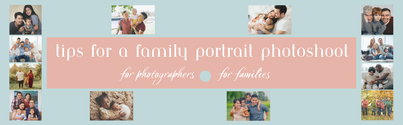 Tips for a Family Portrait Photoshoot Annex Photo Toronto banner Tips for a Family Portrait Photoshoot Annex Photo Toronto