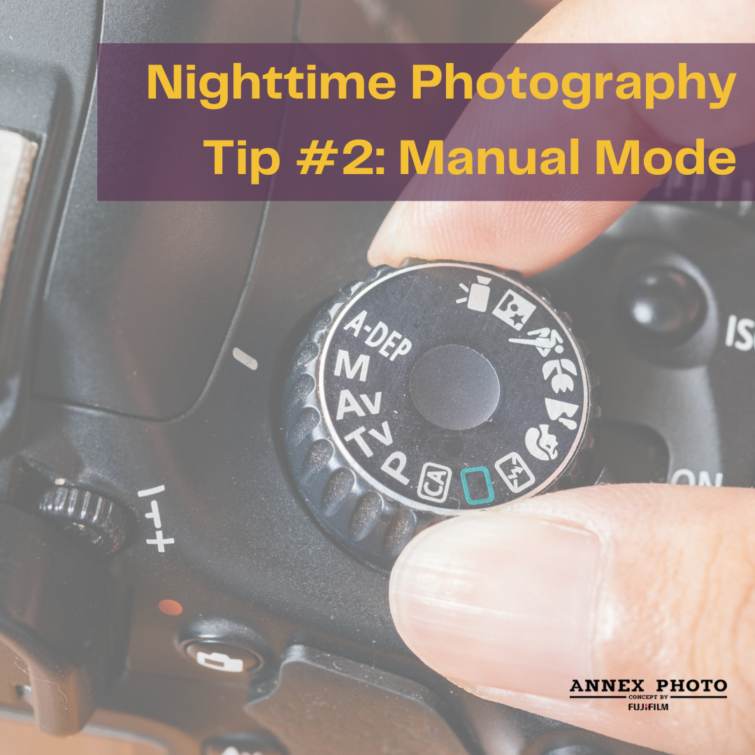 Nighttime Photography Tips and Tricks Blog 2. Manual Master Mode  | Annex Photo by Fujifilm Toronto Canada 