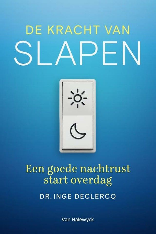 Inge Declercq De Kracht van Slapen