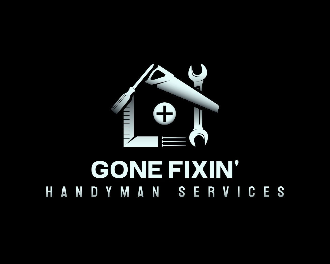 Logo: House shape with tools forming the structure. "Gone Fixin'" and "Handyman Services" text below on black background.