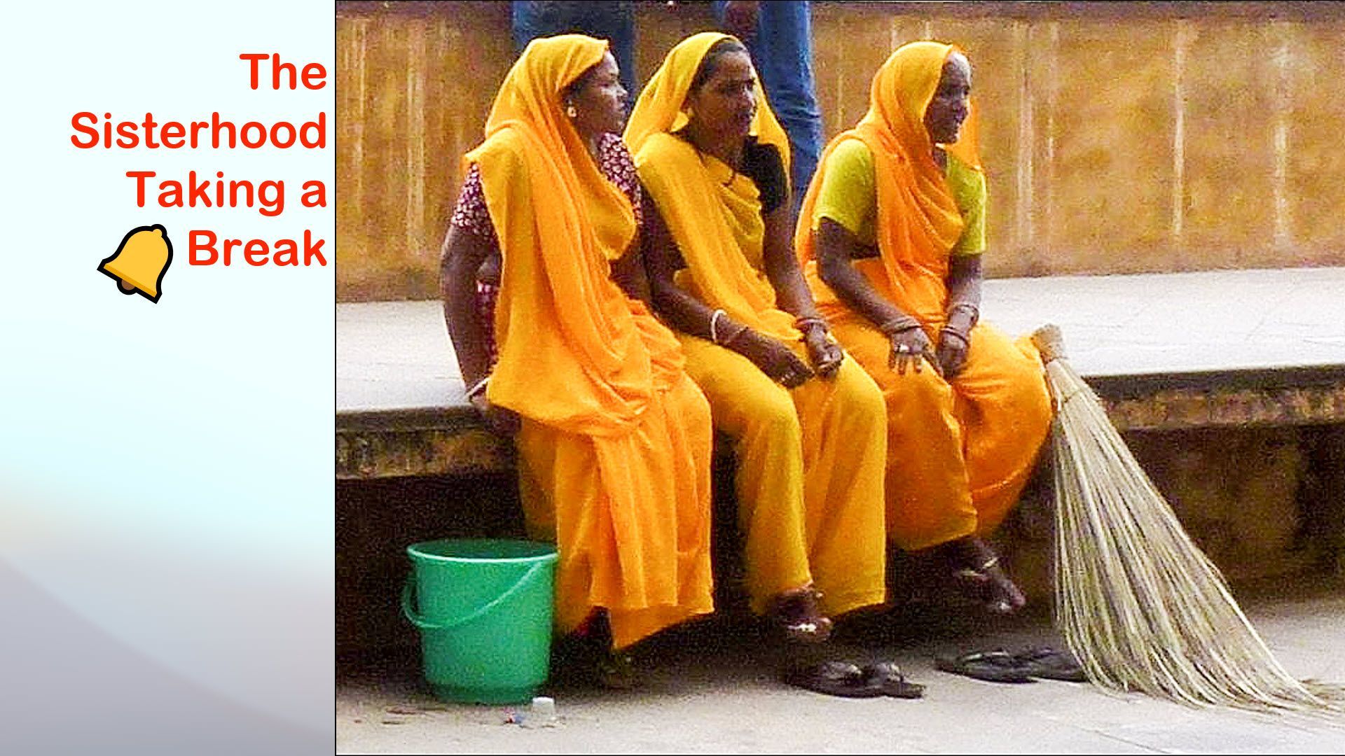 The Sisterhood Taking a Break