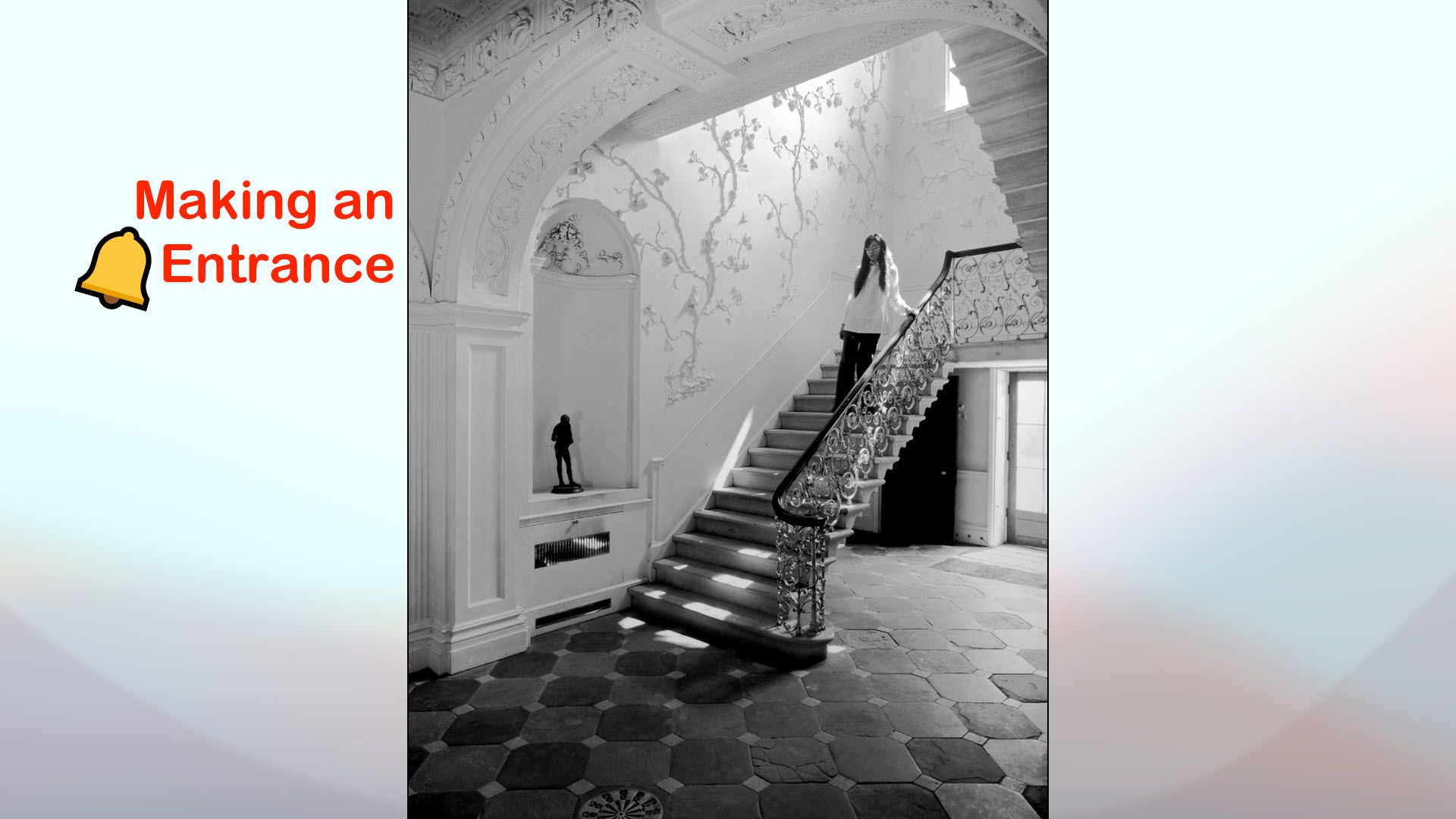 Making an Entrance