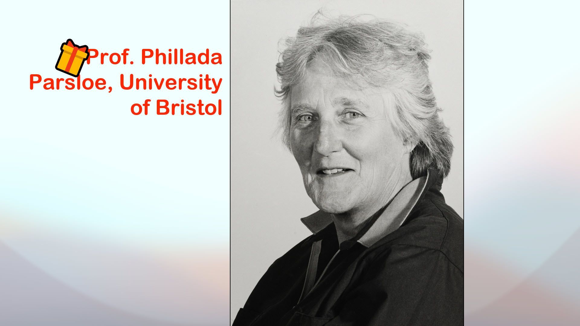 Prof. Phillada Parsloe, University of Bristol