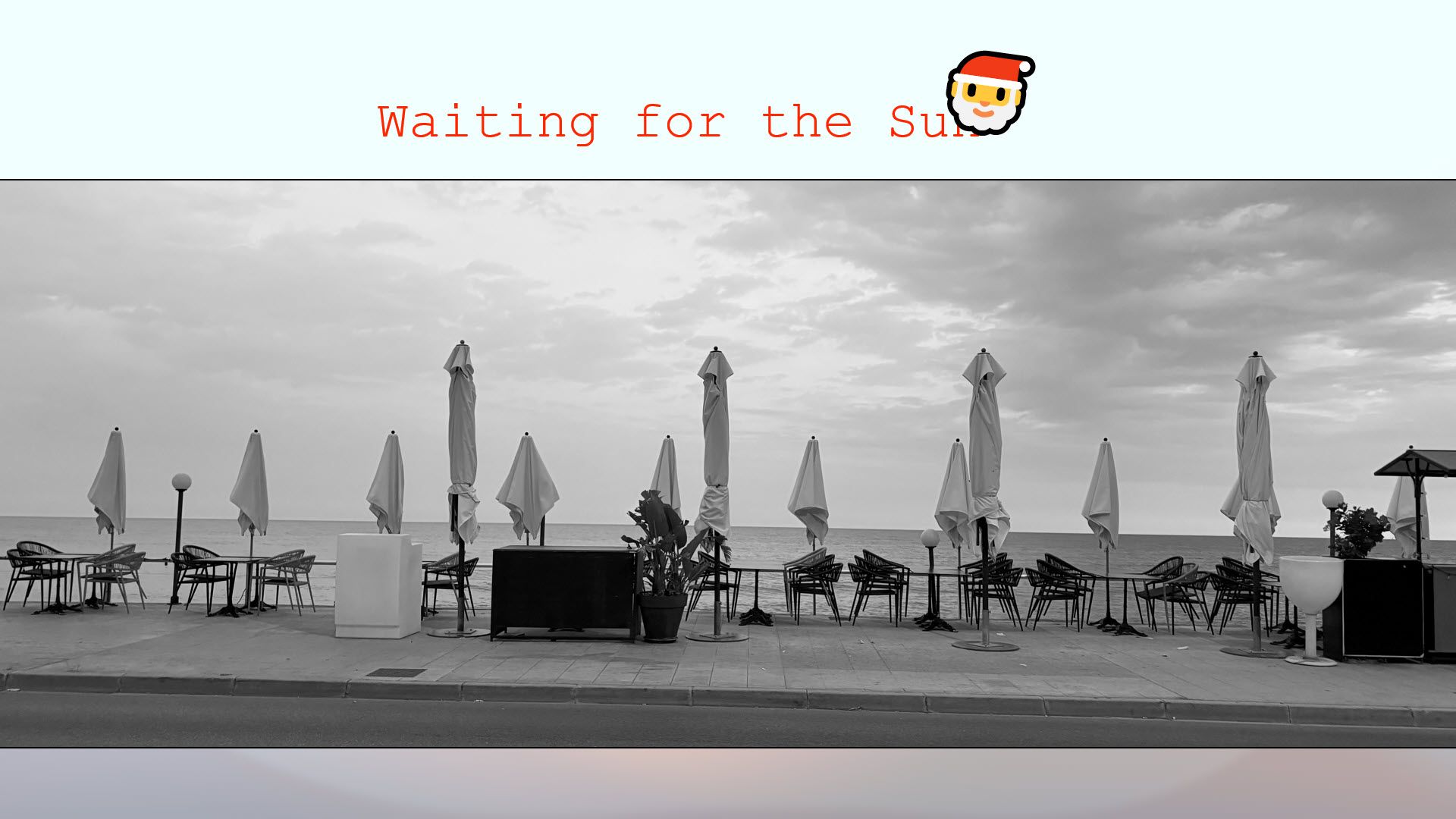 Waiting for the Sun