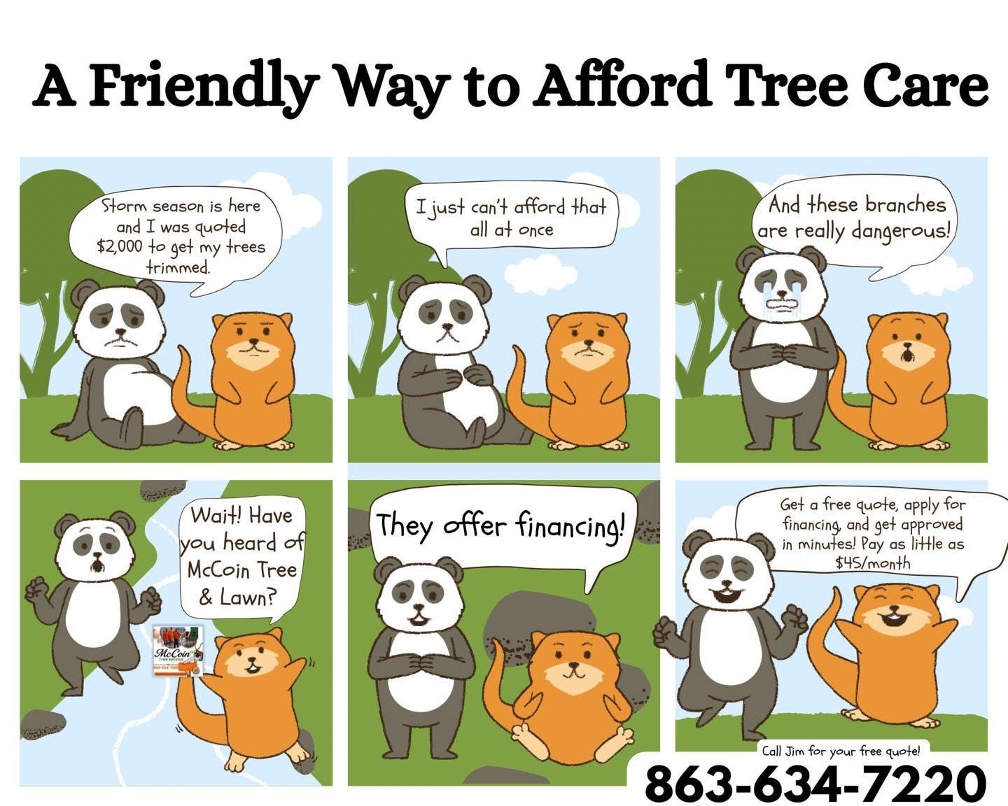 Cartoon panda and cat promoting friendly tree care financing; phone number 863-634-7220.