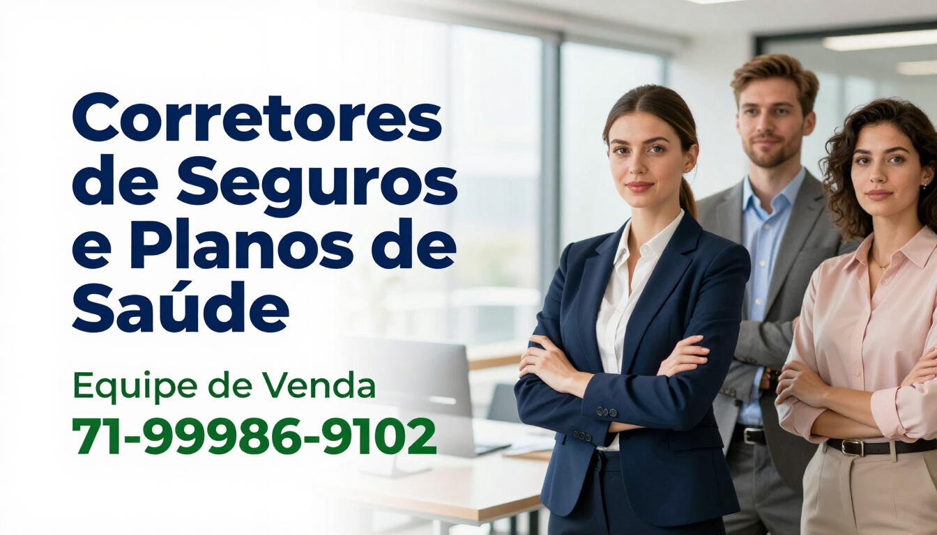Corretores de Seguros & Convênios Médicos para Empresas. Equipe de Vendas 71-99986-9102, Contratar Convênios Médicos, Plano Assistencia a Saaude Empresarial,Tabelas comparativas de preços de planos de saude para empresas, Bradesco Saude Empresarial, Select Saude Empresarial, SulAmerica Saude Empresarial, Hapvida Intermedica para Empresas, select Saude para Empresas, Ampla Saude para Empresas, Plano de Saude Barato para Empresas, Tabelas de preços 2026 planos de saude para empresas, telefone corretora plano de saude, corretora de seguros, telefone whatsapp corretora vendas de planos de saude, contratar plano de saude para empresas, assistência medica empresarial nacional, plano de saude nacional, os melhores planos de saude para empresas, cotação de preços de assistência medica empresarial, plano de saude corporativo, tabelas de preços 2026 plano de saude para empresas, Plano Coletivo de assistência medica empresarial básico, plano de saude enfermaria com coparticipação, Plano de Saude Empresarial-BA, Plano de Saude Empresarial Salvador, Plano de Saude Empresarial, Qual é o melhor plano de saúde, O que é um plano de saúde empresarial? Qual o valor do plano de saúde? Corretor de Planos de Saúde em Salvador, Plano de saude empresarial preços,