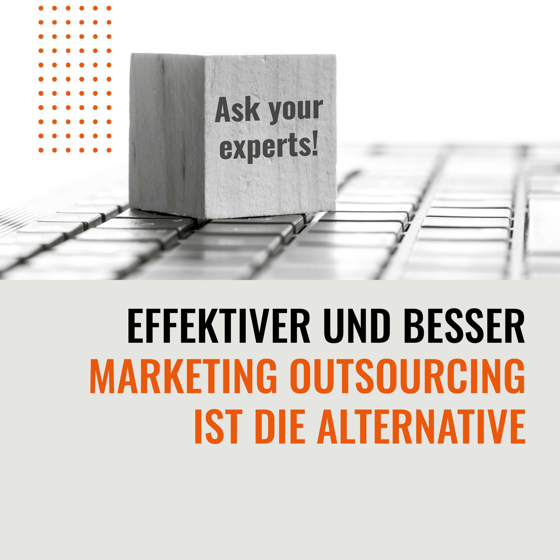 Extramarketing: Effektiver und besser - Marketing Outsourcing ist die Alternative