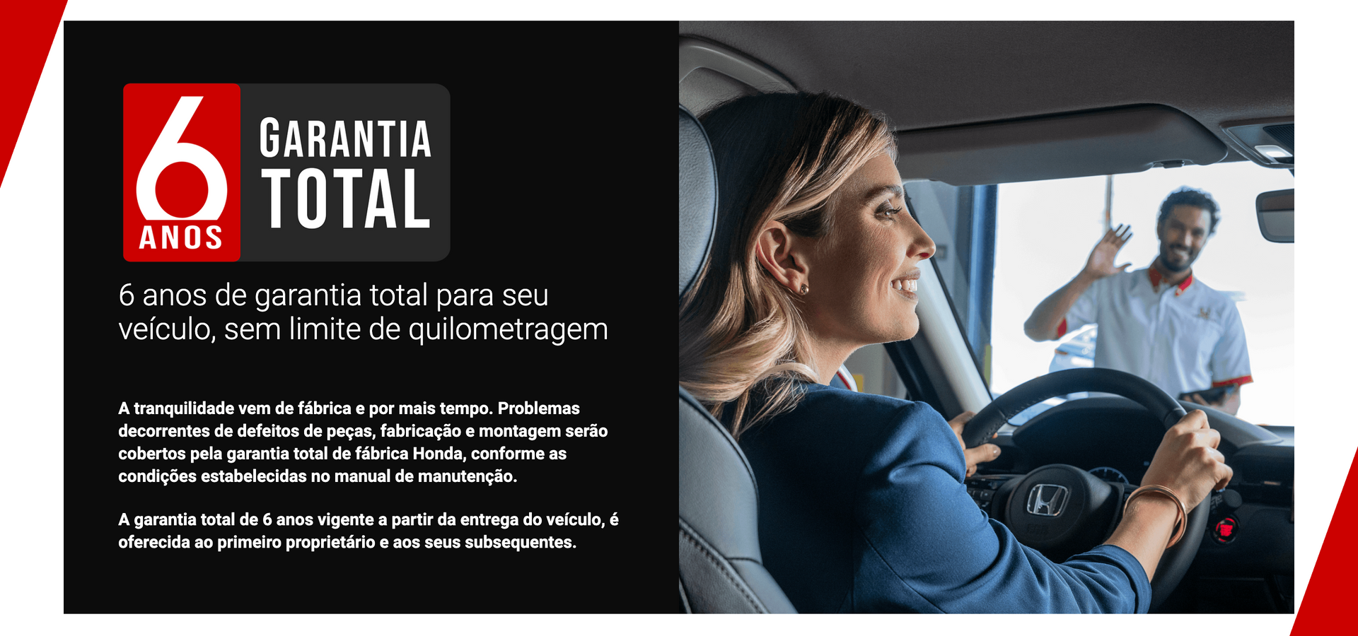 Banner com a inscrição “6 anos de garantia total” e uma mulher dirigindo um carro, com um representante da concessionária ao fundo.