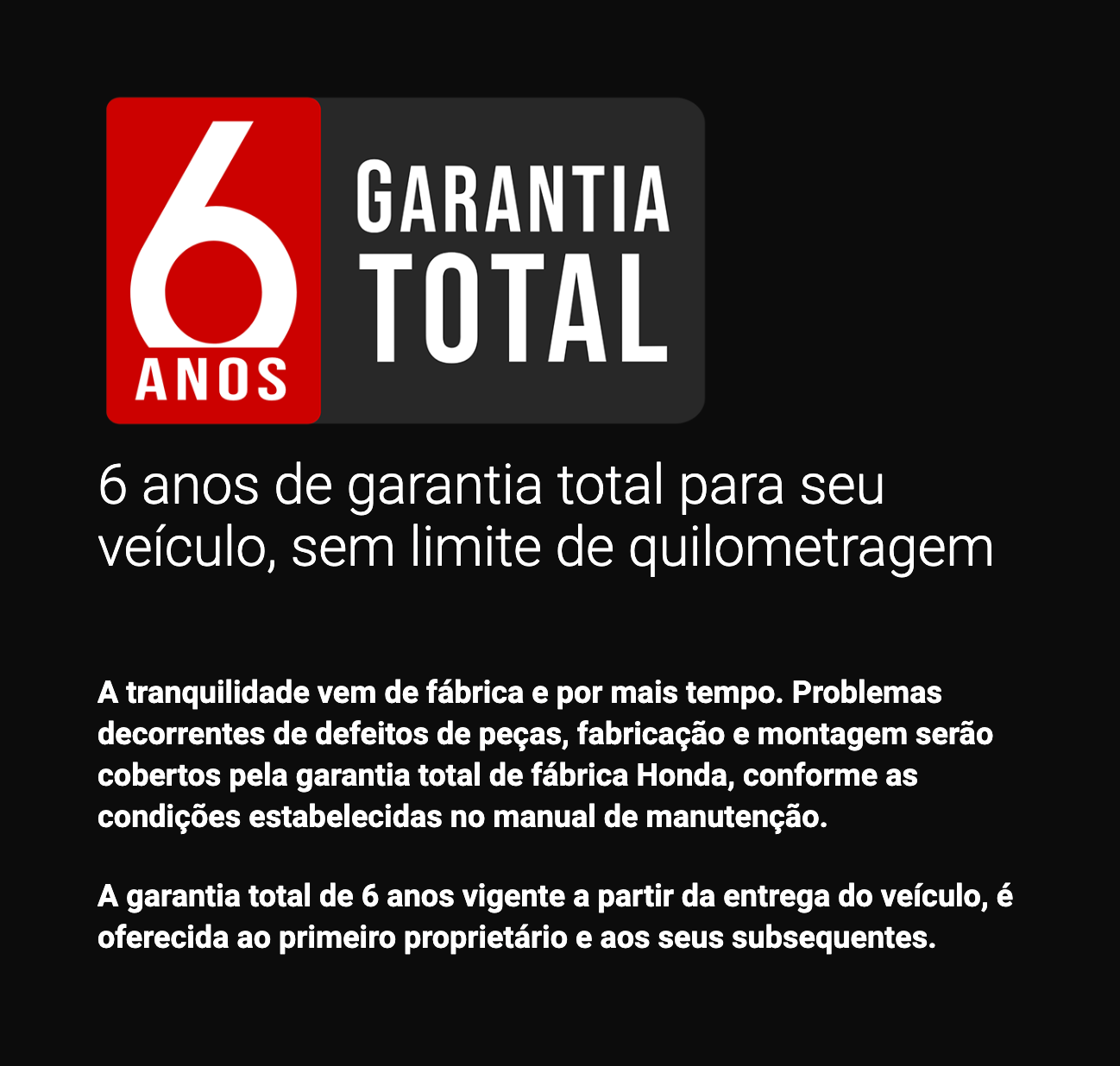 Banner preto e vermelho com texto “6 anos garantia total” para veículo Honda.