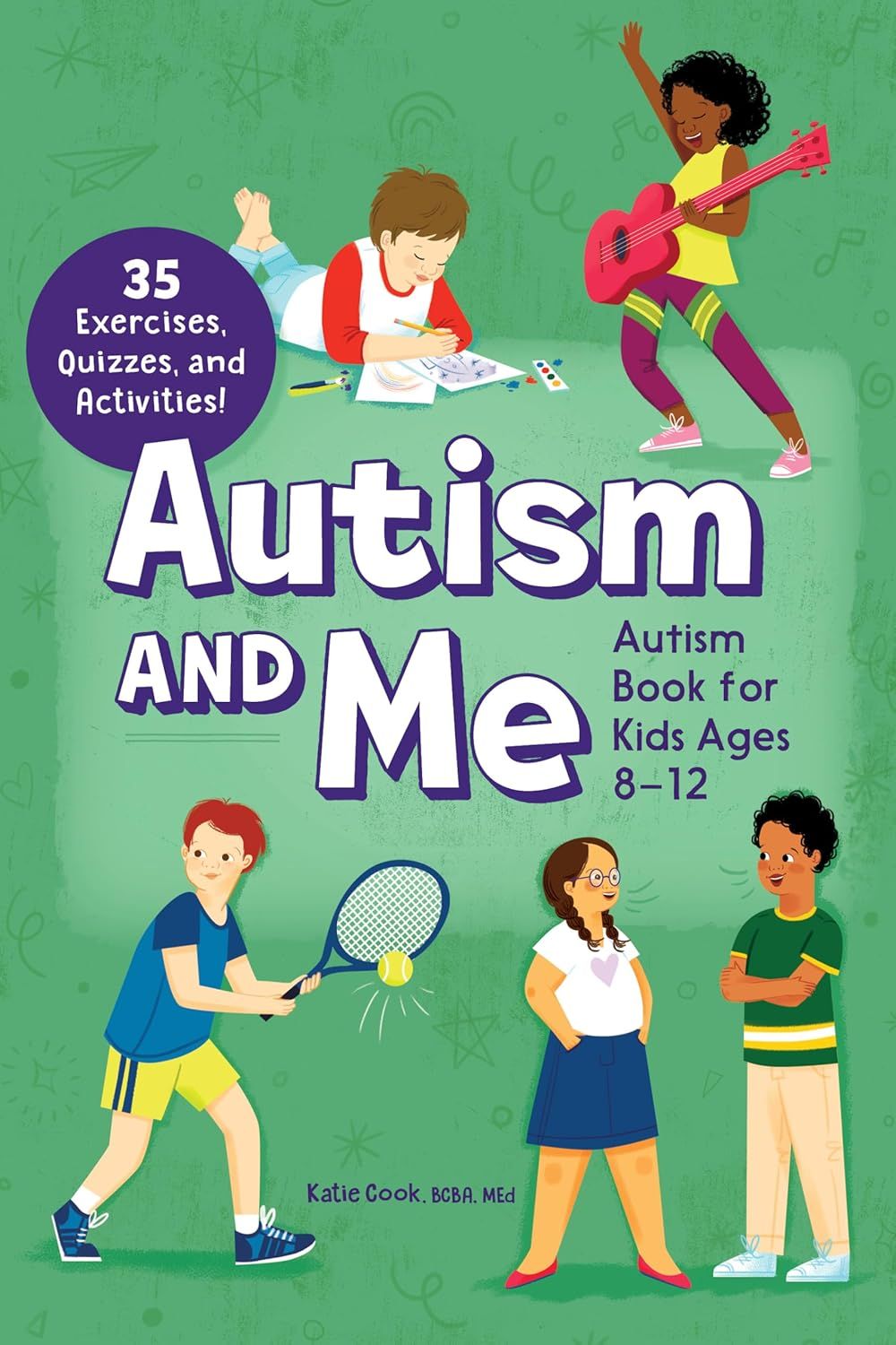 Image of the cover of the book Autism and Me: An Empowering Guide with 35 Exercises, Quizzes, and Activities! by Katie Cook