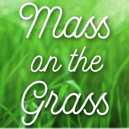 Mass on the Grass
