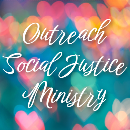 Outreach / Social Justice Ministry