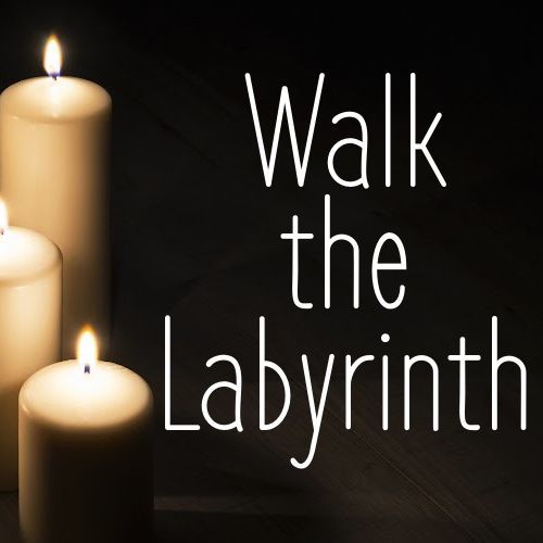 Walk the Labyrinth