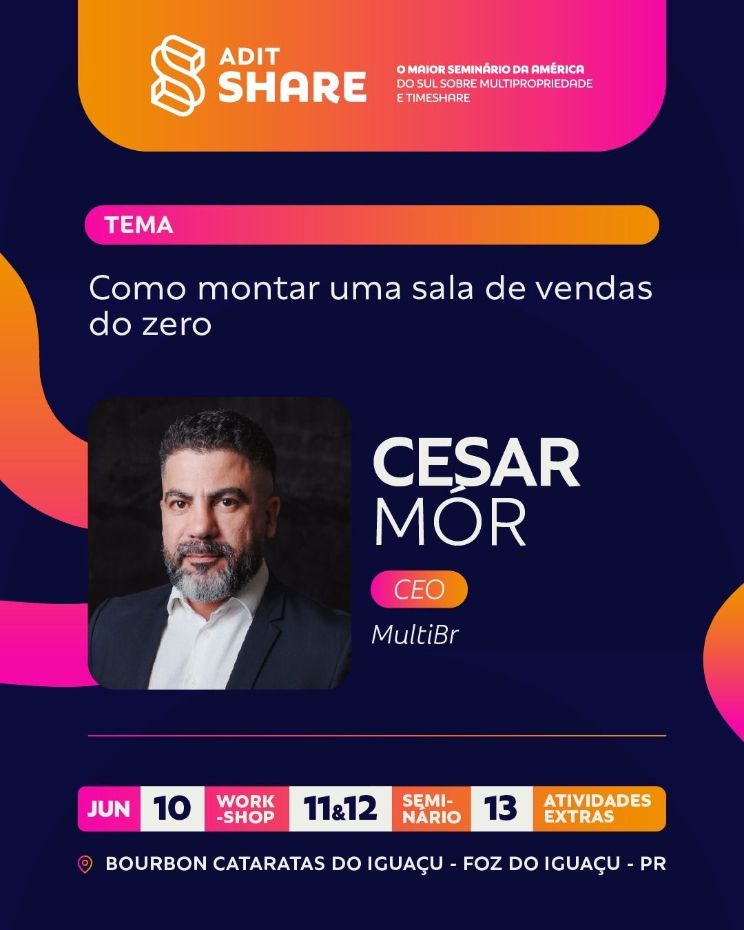 Cesar Mór - CEO MULTIBR - Palestrante Adit Share 