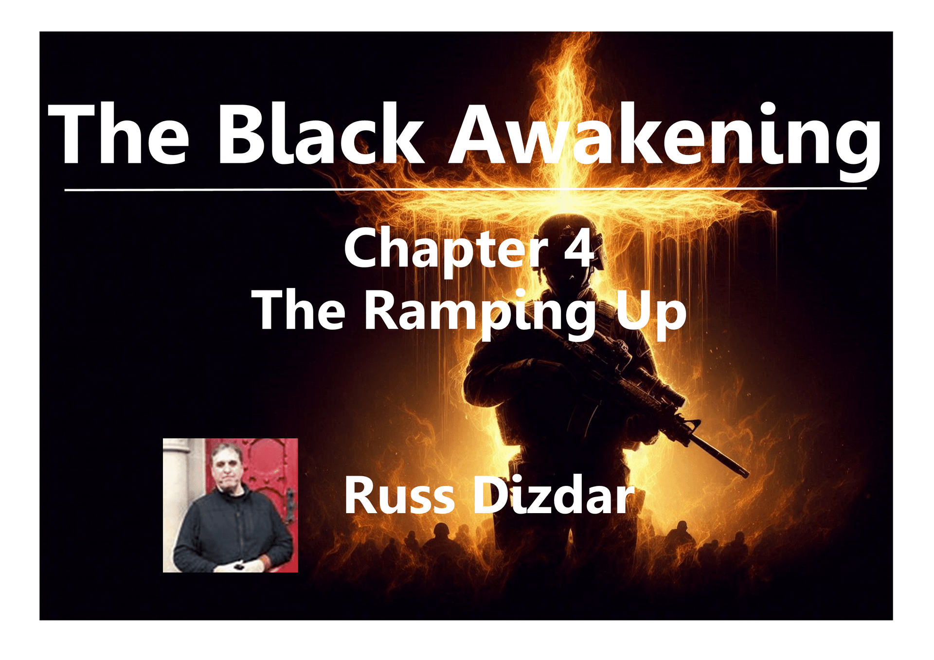 MyJesus
Russ Dizdar
The Black Awakening
Satanic Super Soldiers