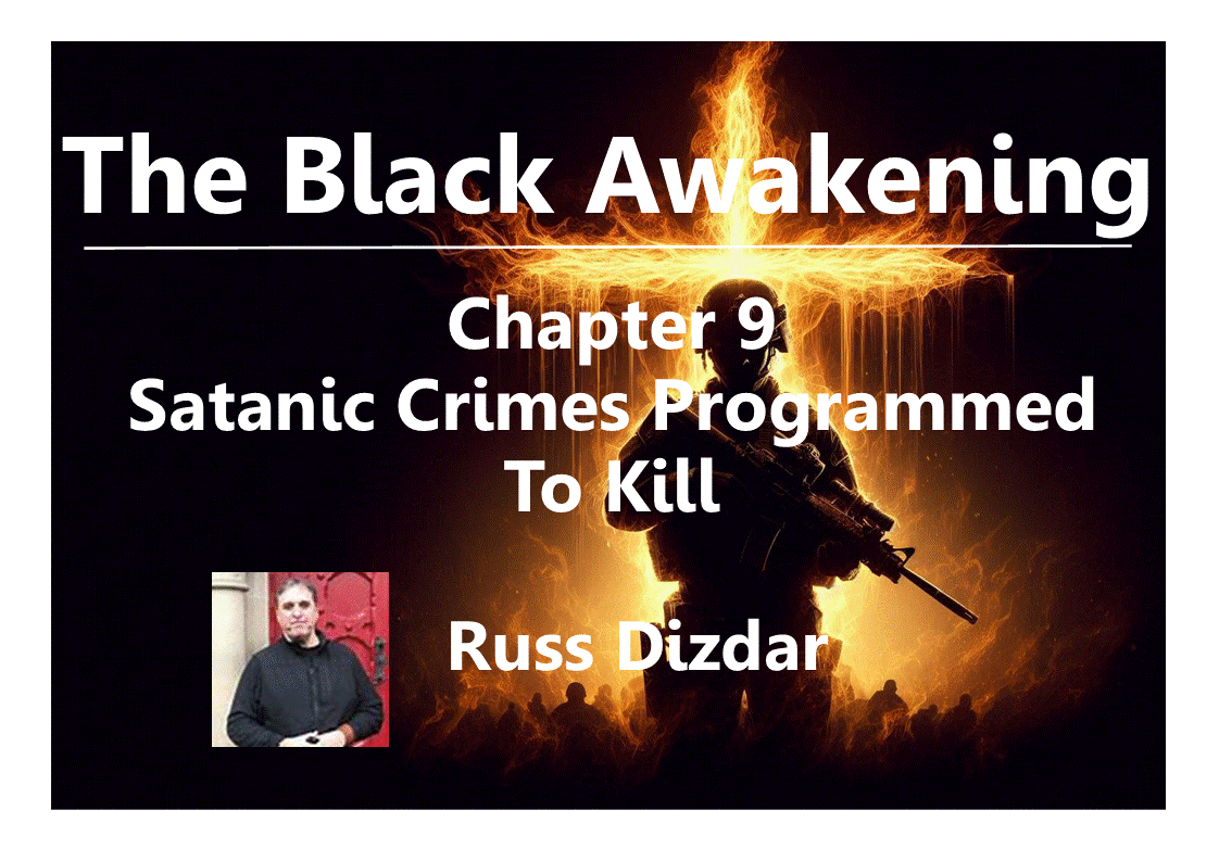 MyJesus
Russ Dizdar
The Black Awakening
Satanic Super Soldiers