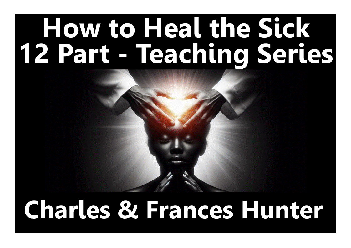 Charles and Frances Hunter
How to heal the sick
Supernatural healing
My Jesus
Healing