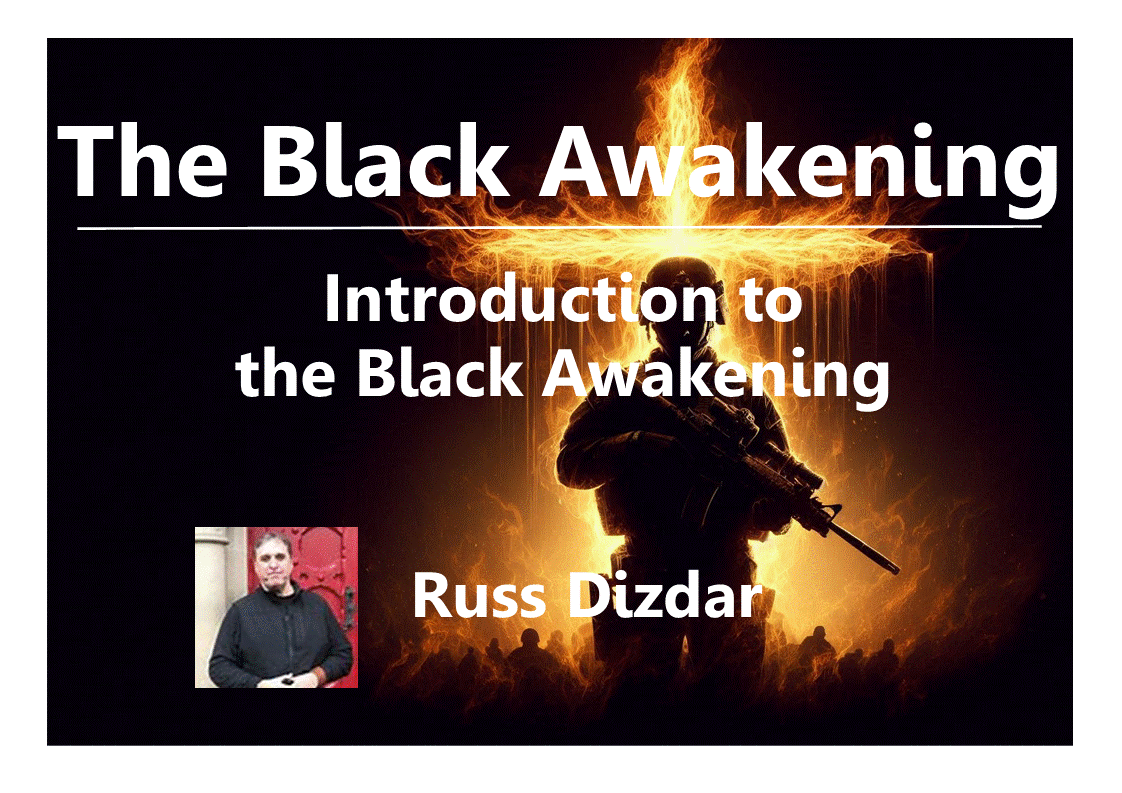 MyJesus
Russ Dizdar
The Black Awakening
Satanic Super Soldiers