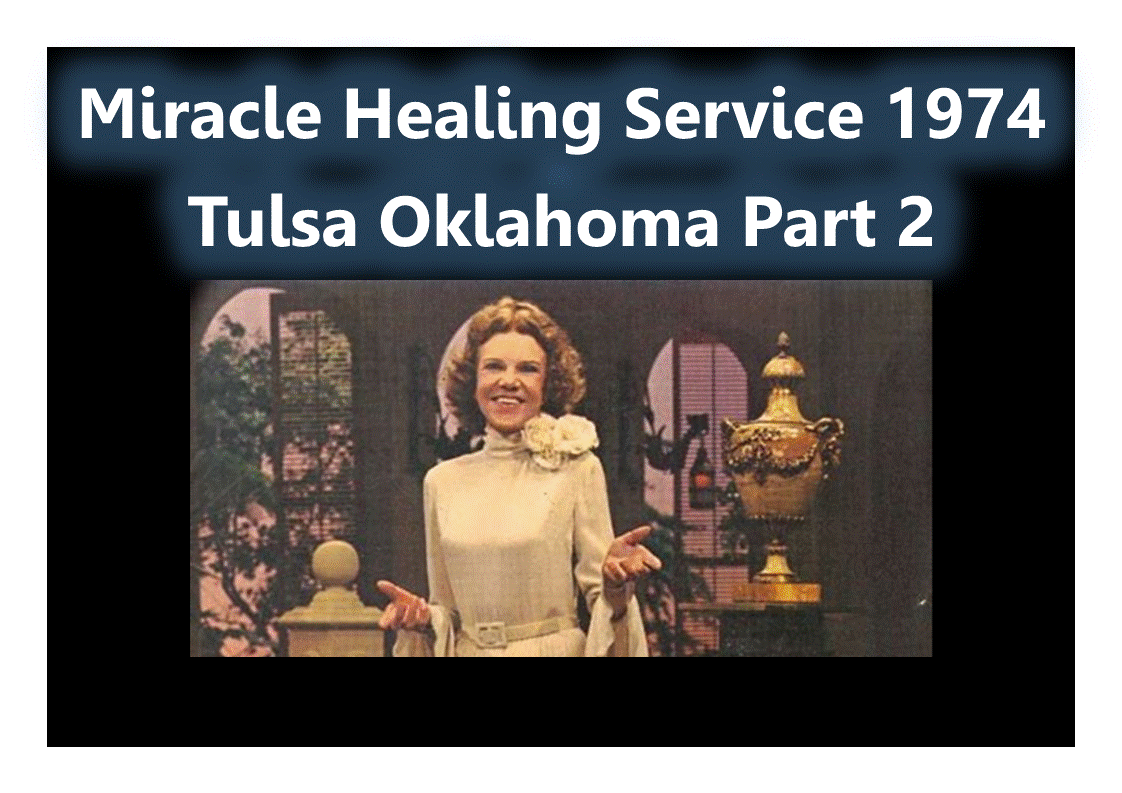 Kathryn Kuhlman Miracle Healing Service, Tulsa Oklahoma 1974 Part 2