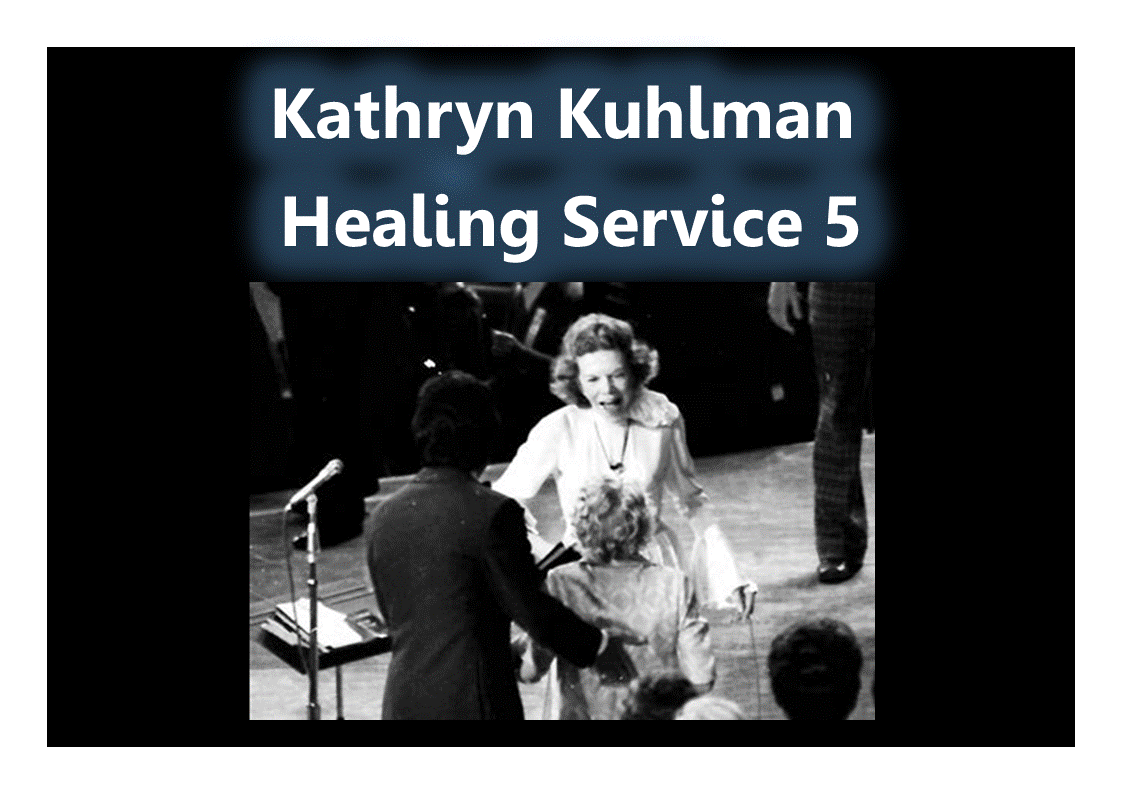 A Miracle Healing Service by Kathryn Kuhlman