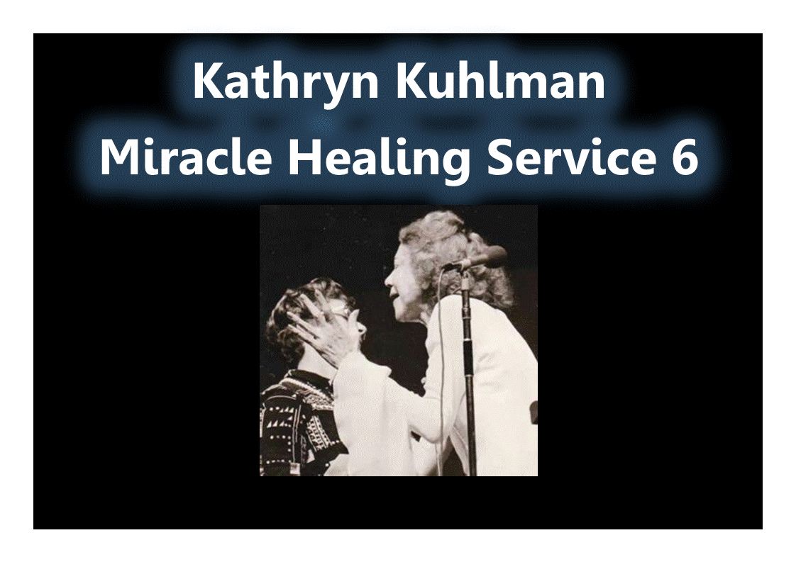 Kathryn Kuhlman Miracle Healing Service 6