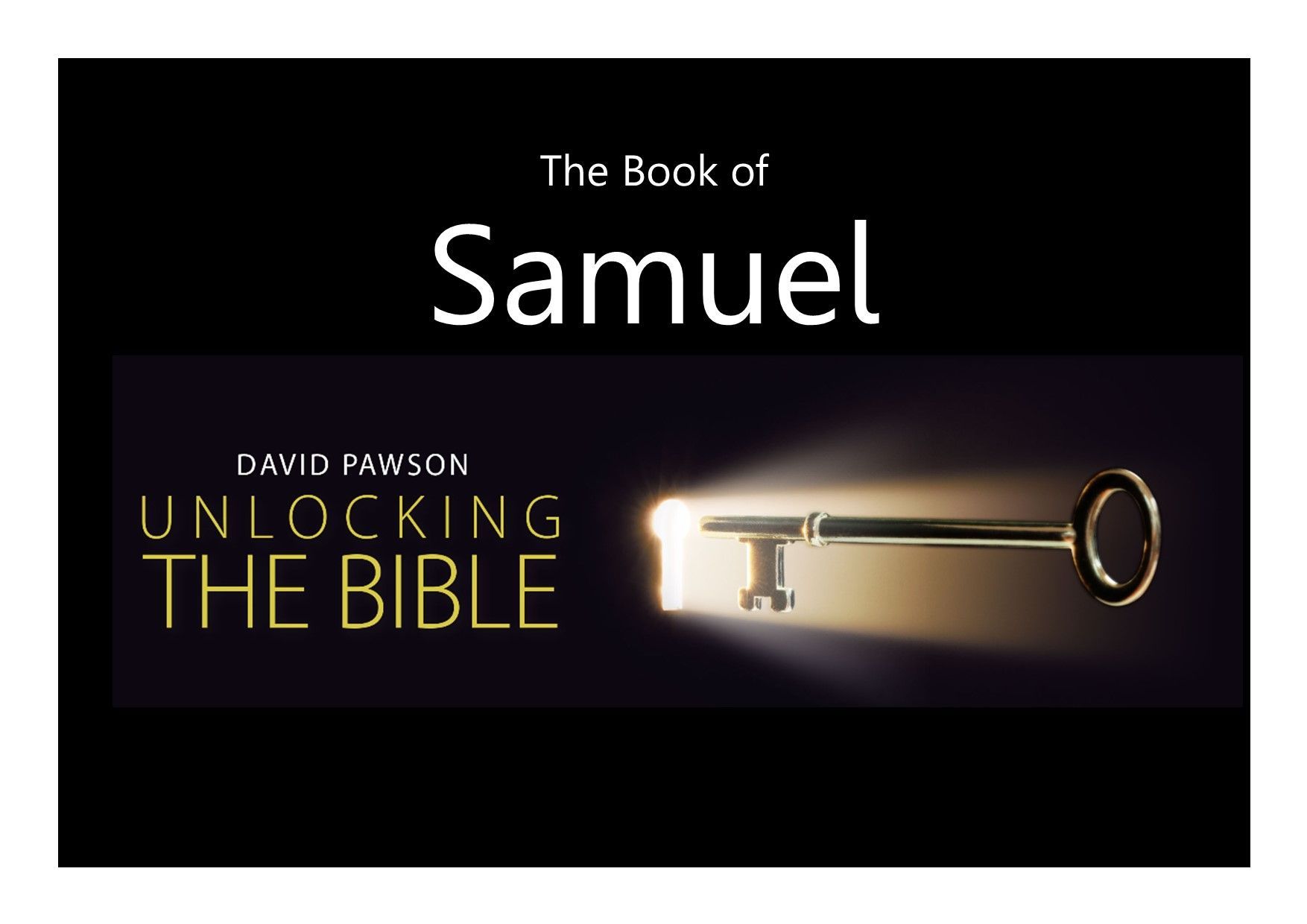 Unlocking the Bible Series with David Pawson Samuel