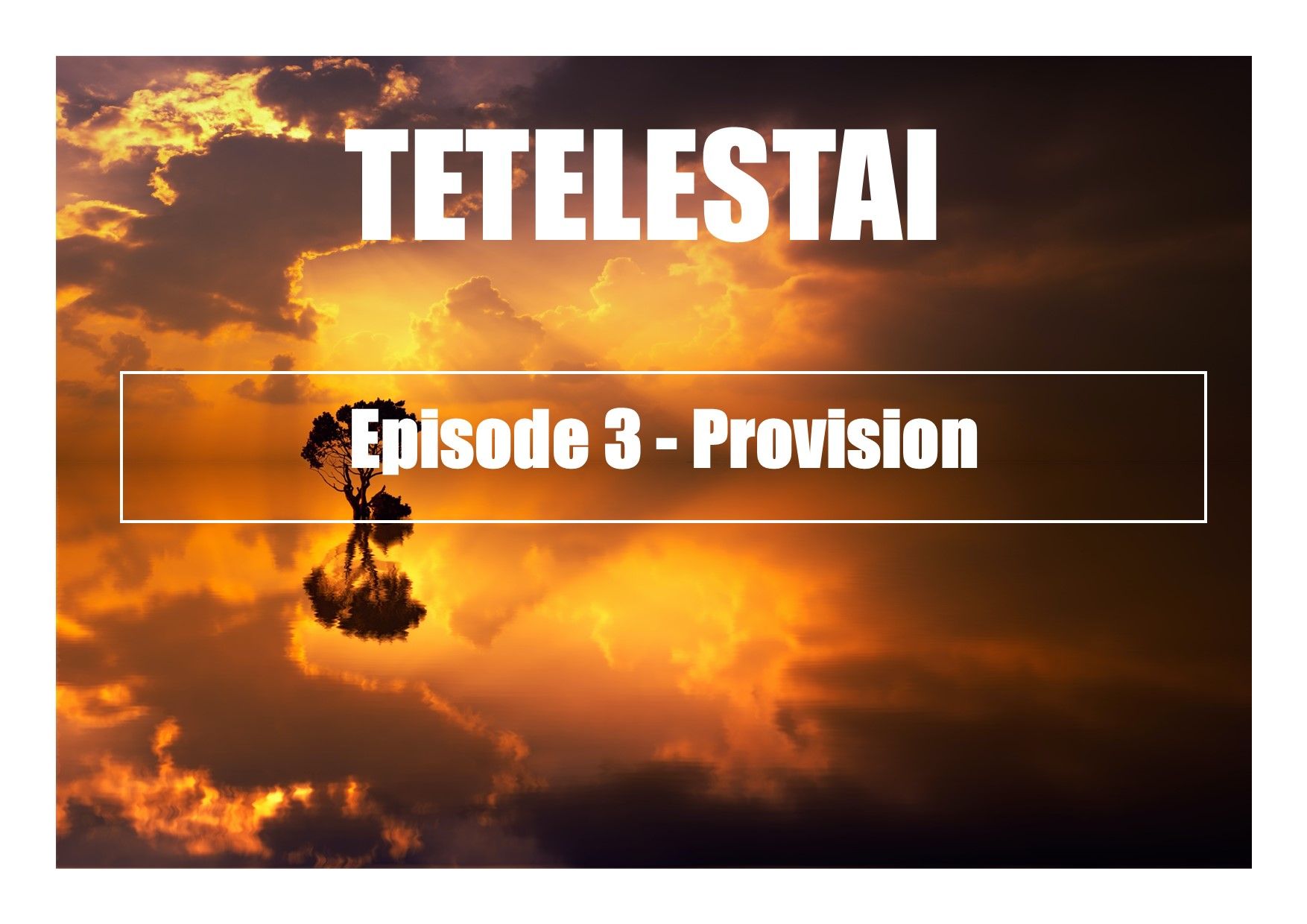 Tetelestai Provision