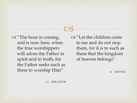 The hour is coming and is now here , when the true worshippers will adore the father in spirit and in truth , for