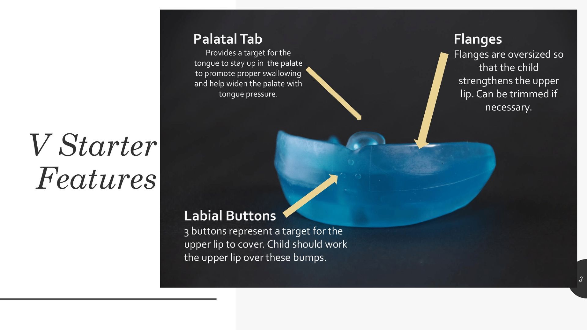 Blue dental V Starter with Palatal Tab, Flanges, and Labial Buttons on a dark background.